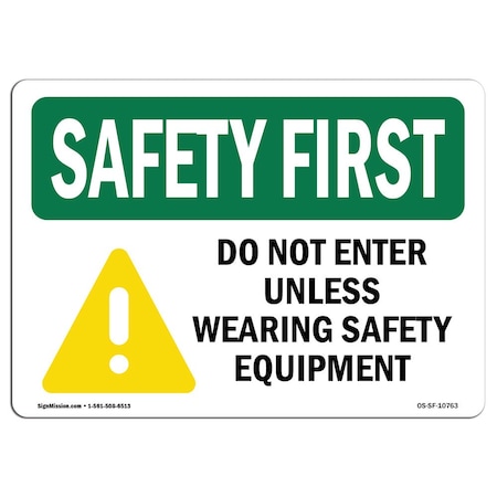 OSHA SAFETY FIRST, 12 Height, 18 Width, Rigid Plastic